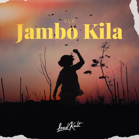 Jambo Kila | Boomplay Music