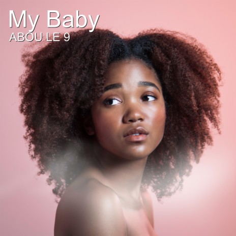 My Baby | Boomplay Music