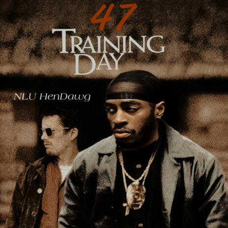 47 Training Day | Boomplay Music