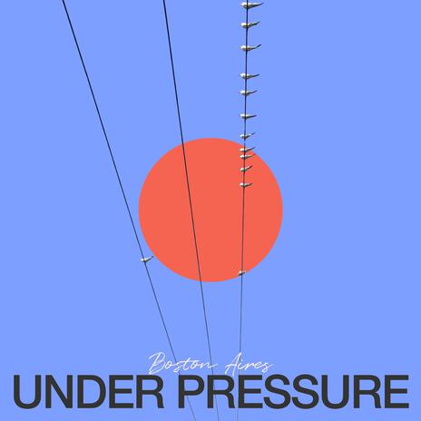 Under Pressure | Boomplay Music