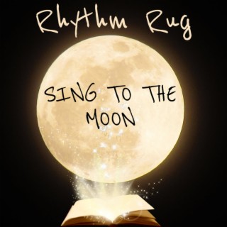 SING TO THE MOON