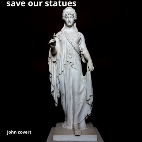 Save Our Statues | Boomplay Music