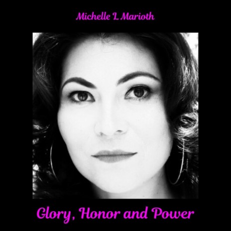 Glory, Honor and Power | Boomplay Music