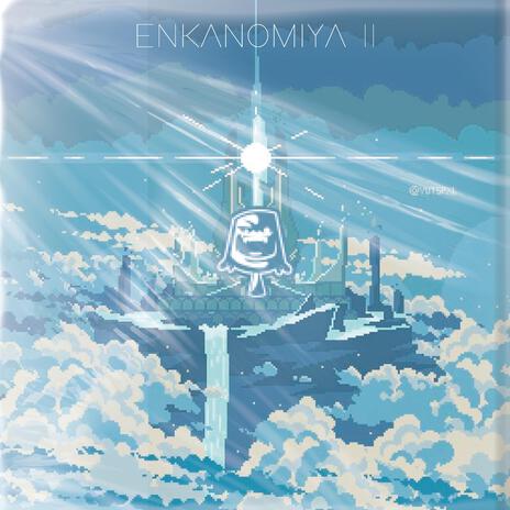 Enkanomiya II | Boomplay Music