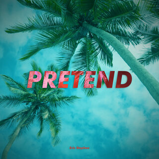 Pretend