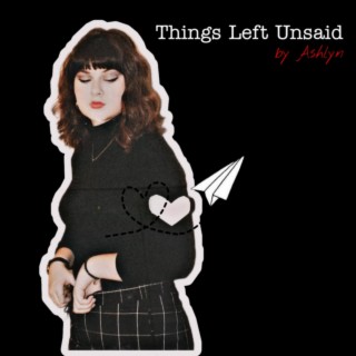 Things Left Unsaid