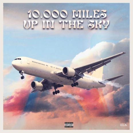 10,000 Miles Up In The Sky | Boomplay Music
