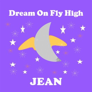 Dream On Fly High