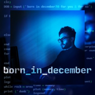 Born in December