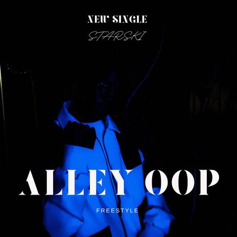 ALLEY OOP FREESTYLE | Boomplay Music