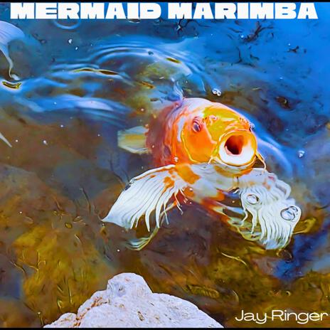 Mermaid Marimba | Boomplay Music