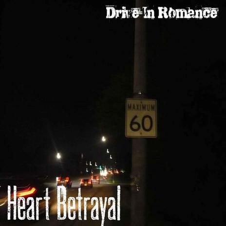 Heart Betrayal (Single) | Boomplay Music