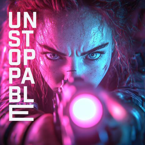 Unstoppable (Video Version) | Boomplay Music