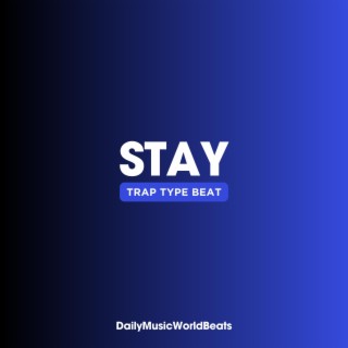 Stay (Trap Beat)