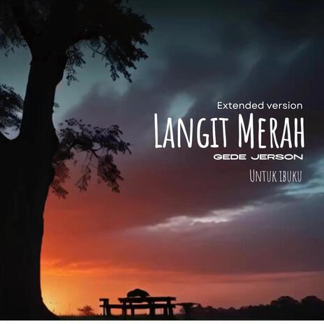 Langit Merah (Extended version) | Boomplay Music