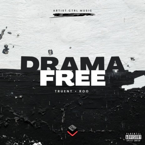 Drama Free ft. Roo & Artist CTRL Music | Boomplay Music