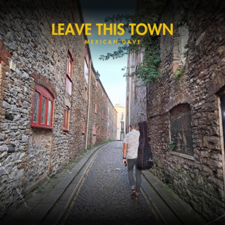 Leave This Town