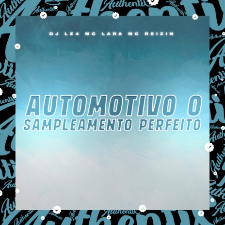 Automotivo o Sampleamento Perfeito ft. MC Lara | Boomplay Music