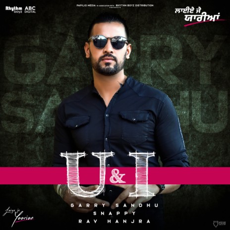 U & I (From Laiye Je Yaarian Soundtrack) ft. Snappy | Boomplay Music