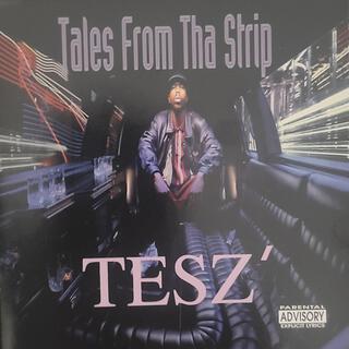 Download TESZ' album songs: Tales From Tha Strip | Boomplay Music