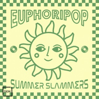 EuphoriPop Summer Slammers