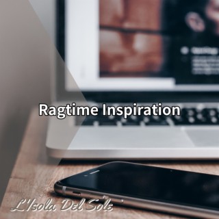 Ragtime Inspiration