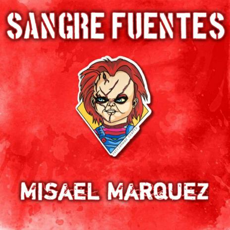 Sangre Fuentes | Boomplay Music