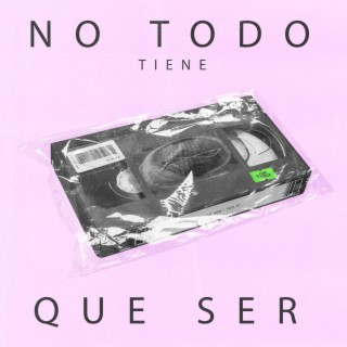 No todo tiene que ser