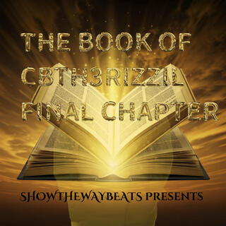 The Book Of CBTH3RIZZIL FINAL CHAPTER