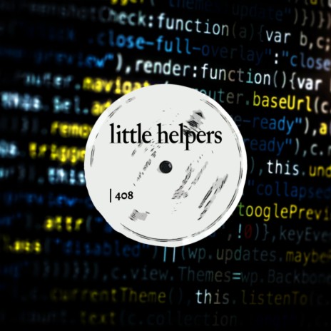 Little Helper 408-1 | Boomplay Music