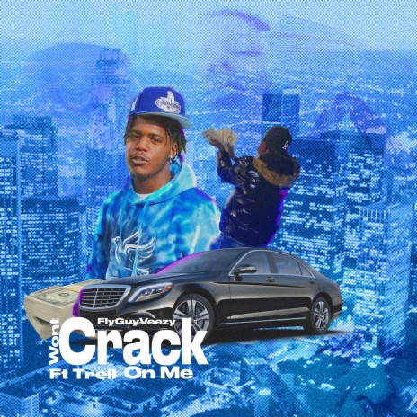 Wont Crack On Me ft. Trell | Boomplay Music