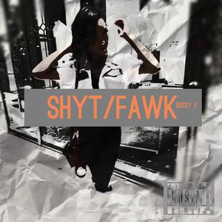 ShytFawk