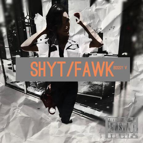 ShytFawk | Boomplay Music