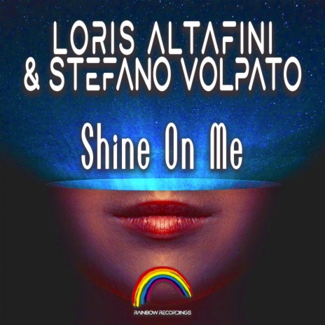 Shine On Me (Loris Buono & Fabio Esse Remix) ft. Stefano Volpato | Boomplay Music