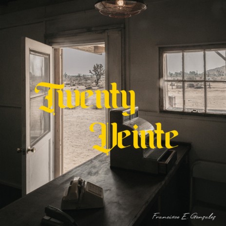 Twenty Veinte | Boomplay Music