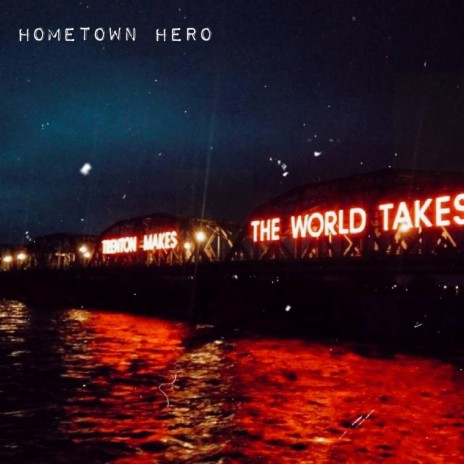 Hometown Hero | Boomplay Music