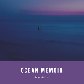 Ocean Memoir