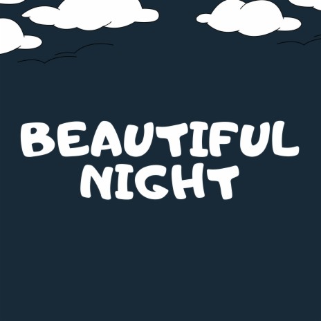 Beautiful Night | Boomplay Music