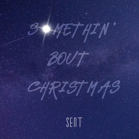 Somethin' Bout Christmas | Boomplay Music