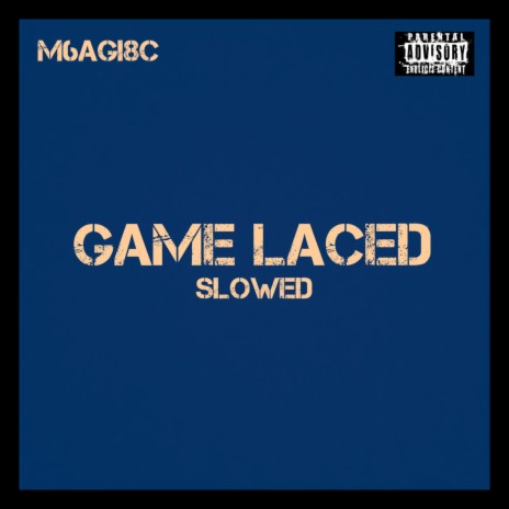 Game Laced (Slowed) | Boomplay Music