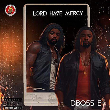 Lord Have Mercy | Boomplay Music