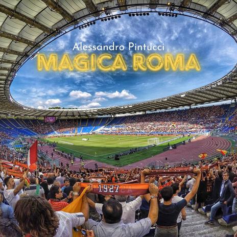 Magica Roma | Boomplay Music