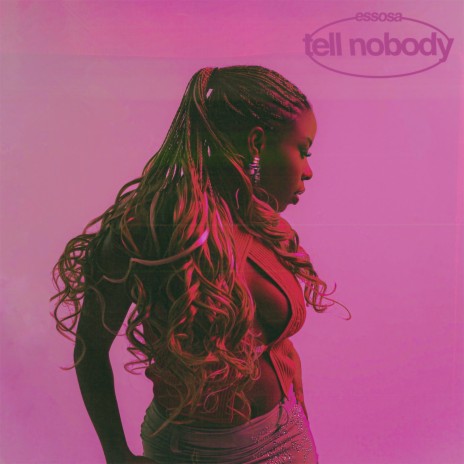 Tell Nobody | Boomplay Music