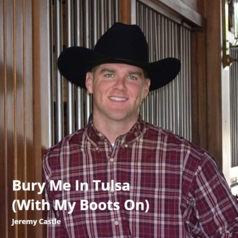 Bury Me in Tulsa (With My Boots On) | Boomplay Music