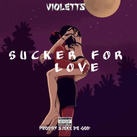 Sucker for Love
