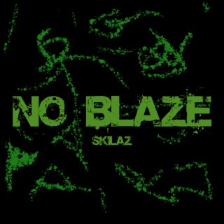 No Blaze