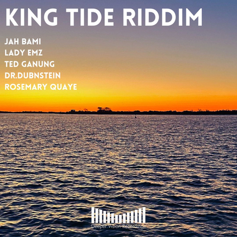 King Tide Riddim ft. Rosemary Quaye | Boomplay Music