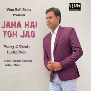 Jana Hai To Jao (HINDI KAVITA)