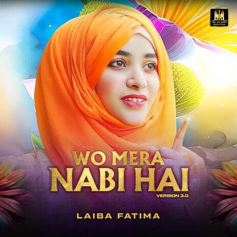 Wo Mera Nabi Hai (Version 3.0)