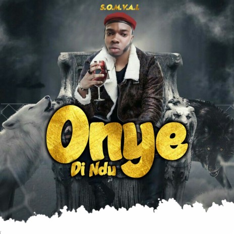 Onye Di Ndu | Boomplay Music